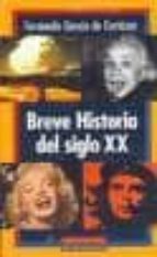 breve historia del siglo xx-fernando garcia de cortazar-9788481092776 breve historia del siglo xx-fernando garcia de cortazar-9788481092776