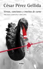 trilogía «versos, canciones y trocitos de carne» (ebook)-cesar perez gellida-9788483659076 trilogía «versos, canciones y trocitos de carne» (ebook)-cesar perez gellida-9788483659076