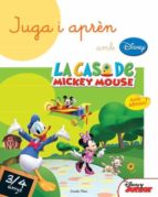 juga i aprèn amb la casa de mickey mouse 3-4 anys-9788490574676 juga i aprèn amb la casa de mickey mouse 3-4 anys-9788490574676