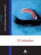el mirador-jose antonio lopez rastoll-9788492594276 el mirador-jose antonio lopez rastoll-9788492594276