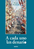 a cada uno un denario (ebook)-9788493899776 a cada uno un denario (ebook)-9788493899776