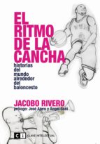 el ritmo de la cancha (ebook)-jacobo rivero-9788494744976 el ritmo de la cancha (ebook)-jacobo rivero-9788494744976