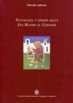 Naturaleza y opinion segun san maximo el confesor por Andreou sokratis PDF ePub