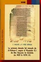 la primera decada del reinado de al-hakam i, segun el muqtabis ii , 1 de ben hayyan de cordoba-j. vallve-f. (ed.) ruiz girela-9788495983176 la primera decada del reinado de al-hakam i, segun el muqtabis ii , 1 de ben hayyan de cordoba-j. vallve-f. (ed.) ruiz girela-9788495983176