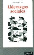 liderazgos sociales-eugenio del rio gabarain-9788496266476 liderazgos sociales-eugenio del rio gabarain-9788496266476
