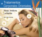 tratamientos corporales orientales: masaje, envolturas y exfolian tes (libro + dvd) (ciclos formativos de grado medio)-cesar tejedor-9788496699076 tratamientos corporales orientales: masaje, envolturas y exfolian tes (libro + dvd) (ciclos formativos de grado medio)-cesar tejedor-9788496699076