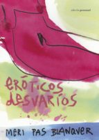 eroticos desvarios-meri pas blanquer-9788499462776 eroticos desvarios-meri pas blanquer-9788499462776