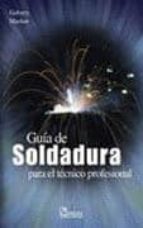 GUIA DE SOLDADURA PARA EL TECNICO PROFESIONAL