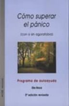 como superar el panico: con o sin agorafobia (4ª ed. rev.)-elia roca-2910010944486 como superar el panico: con o sin agorafobia (4ª ed. rev.)-elia roca-2910010944486