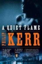 a quiet flame-philip kerr-9780143116486 a quiet flame-philip kerr-9780143116486
