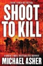 Shoot to kill: from 2 para to de sas 978-0304366286 FB2 EPUB por Michael asher