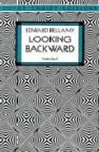 looking backward-edward bellamy-9780486290386 looking backward-edward bellamy-9780486290386