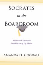 socrates in the boardroom (ebook)-amanda h. goodall-9781400831586 socrates in the boardroom (ebook)-amanda h. goodall-9781400831586