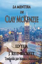 la mentira de clay mckenzie (ebook)-9781633392786 la mentira de clay mckenzie (ebook)-9781633392786
