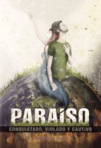paraiso conquistado, violado y cautivo (ebook)-9781635037586 paraiso conquistado, violado y cautivo (ebook)-9781635037586