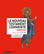 le nouveau testament commenté: texte intégral, traduction oecumén ique de la bible-9782227487086 le nouveau testament commenté: texte intégral, traduction oecumén ique de la bible-9782227487086