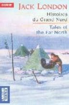 histoires du grand nord= tales of the far north-jack london-9782266139786 histoires du grand nord= tales of the far north-jack london-9782266139786