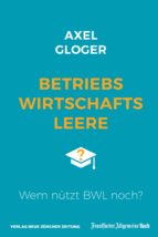 betriebswirtschaftsleere (ebook)-axel gloger-9783956011986 betriebswirtschaftsleere (ebook)-axel gloger-9783956011986