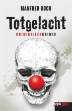 totgelacht (ebook)-manfred koch-9783990403686 totgelacht (ebook)-manfred koch-9783990403686