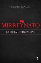mirreynato (ebook)-ricardo raphael-9786070724886 mirreynato (ebook)-ricardo raphael-9786070724886