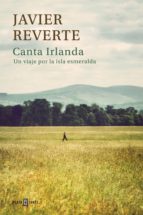 canta irlanda (ebook)-javier reverte-9788401343186 canta irlanda (ebook)-javier reverte-9788401343186