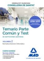 instituciones sanitarias de la conselleria de sanitat de la generalitat valenciana. temario parte común y test volumen 2.-9788414201886 instituciones sanitarias de la conselleria de sanitat de la generalitat valenciana. temario parte común y test volumen 2.-9788414201886