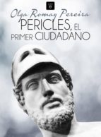 pericles, el primer ciudadano (ebook)-olga romay pereira-9788415858386 pericles, el primer ciudadano (ebook)-olga romay pereira-9788415858386