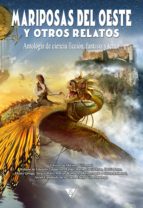 mariposas del oeste y otros relatos (ebook)-mariano villarreal-9788415988786 mariposas del oeste y otros relatos (ebook)-mariano villarreal-9788415988786