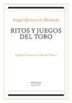 ritos y juegos del toro (ebook)-angel alvarez de miranda-9788416230686 ritos y juegos del toro (ebook)-angel alvarez de miranda-9788416230686
