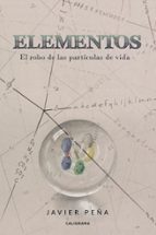 (I.B.D.) ELEMENTOS: EL ROBO DE LAS PARTICULAS DE VIDA