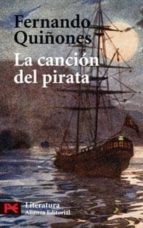 la cancion del pirata: vida y embarques de bribon cantueso-fernando quiñones-9788420660486 la cancion del pirata: vida y embarques de bribon cantueso-fernando quiñones-9788420660486