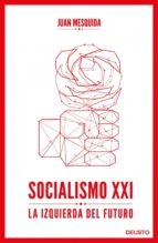 socialismo xxi (ebook)-juan mesquida-9788423418886 socialismo xxi (ebook)-juan mesquida-9788423418886