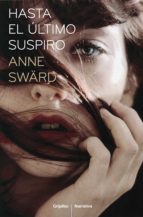 hasta el último suspiro (ebook)-anne sward-9788425348686 hasta el último suspiro (ebook)-anne sward-9788425348686