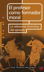 El profesor como formador moral Descargar el archivo ebook de epub
