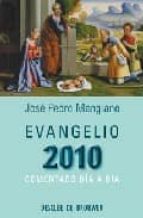 evangelio 2010: comentado dia a dia-jose pedro manglano-9788433023186 evangelio 2010: comentado dia a dia-jose pedro manglano-9788433023186