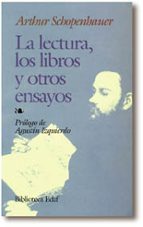 la lectura, los libros y otros ensayos-arthur schopenhauer-9788441400986 la lectura, los libros y otros ensayos-arthur schopenhauer-9788441400986