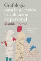 grafología para la selección y evaluación de personal (ebook)-matilde priante-9788449333286 grafología para la selección y evaluación de personal (ebook)-matilde priante-9788449333286