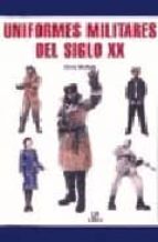 uniformes militares del siglo xx-chris mcnab-9788466203586 uniformes militares del siglo xx-chris mcnab-9788466203586