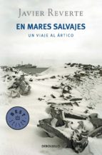 en mares salvajes (ebook)-javier reverte-9788466344586 en mares salvajes (ebook)-javier reverte-9788466344586