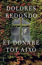 et donaré tot això (ebook)-dolores redondo-9788466422086 et donaré tot això (ebook)-dolores redondo-9788466422086