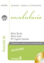 vocabulario b2. nivel avanzado (ebook)-marta baralo otonello-marta genis pedra-maria eugenia santana-9788467841886 vocabulario b2. nivel avanzado (ebook)-marta baralo otonello-marta genis pedra-maria eugenia santana-9788467841886