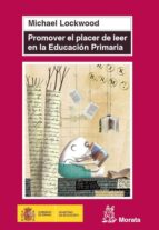 promover el placer de leer en educación primaria (ebook)-michael lockwood-9788471126986 promover el placer de leer en educación primaria (ebook)-michael lockwood-9788471126986