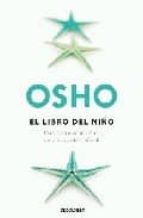 osho: el libro del niño-9788483468586 osho: el libro del niño-9788483468586