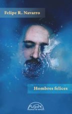 hombres felices (ebook)-felipe r. navarro-9788483935286 hombres felices (ebook)-felipe r. navarro-9788483935286