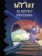 el metro fantasma (serie bat pat 39) (ebook)-roberto pavanello-9788490436486 el metro fantasma (serie bat pat 39) (ebook)-roberto pavanello-9788490436486