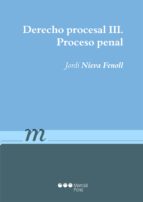 derecho procesal iii: proceso penal-jordi nieva fenoll-9788491232186 derecho procesal iii: proceso penal-jordi nieva fenoll-9788491232186