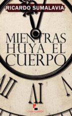 Descarga libros gratis para encender el fuego Mientras huya el cuerpo