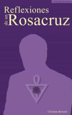 reflexiones de un rosacruz (ebook)-christian bernard-9788495285386 reflexiones de un rosacruz (ebook)-christian bernard-9788495285386