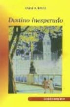 destino inesperado-amalia bevia-9788496104686 destino inesperado-amalia bevia-9788496104686