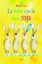 la liebre con la nariz roja-helme heine-9788496646186 la liebre con la nariz roja-helme heine-9788496646186